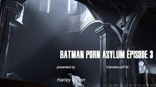 Harley Quinn Batman Porn Asylum - Episode 3