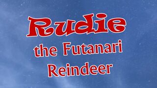 Now Showing... Rudie the Futanari Reindeer