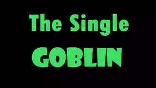 Go Goblin Mode! Fuck like a goblin and have anal sex however you want