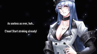 HentaiAnimeJOI - Esdeath Is Disappointed In You (Quick Femdom JOI)