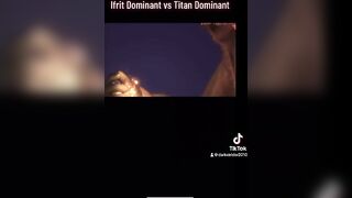 Ifrit Dominant vs Titan Dominant