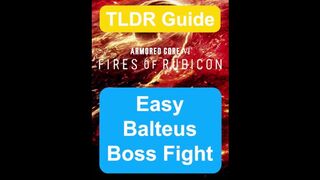 EASY BALTEUS BOSS FIGHT - TLDR GUIDE - Armored Core 6 (VI)