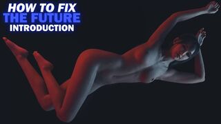 HOW TO FIX THE FUTURE • INTRODUCTION • FULL WALKTHROUGH