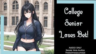 College Senior Loses Bet! | Audio Roleplay