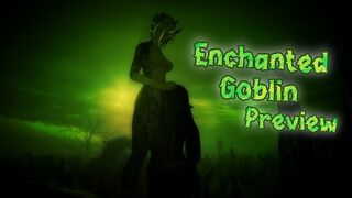 Enchanted Goblin [PREVIEW] [FUTA] [FEMBOY]